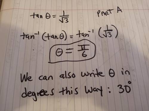 13.
You are given that tan θ= 1 / √3.
First, find the value of θ.