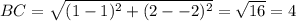 BC = \sqrt{(1-1)^2 + (2--2)^2} = \sqrt{16} = 4