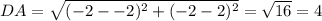 DA = \sqrt{(-2--2)^2 + (-2-2)^2} = \sqrt{16} = 4