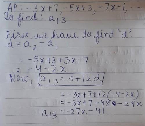 Find the 13th term of the arithmetic sequence -3x+7, -5x+3, -7x-1,...