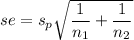 se = s_p\sqrt{\dfrac{1}{n_1} + \dfrac{1}{n_2}}