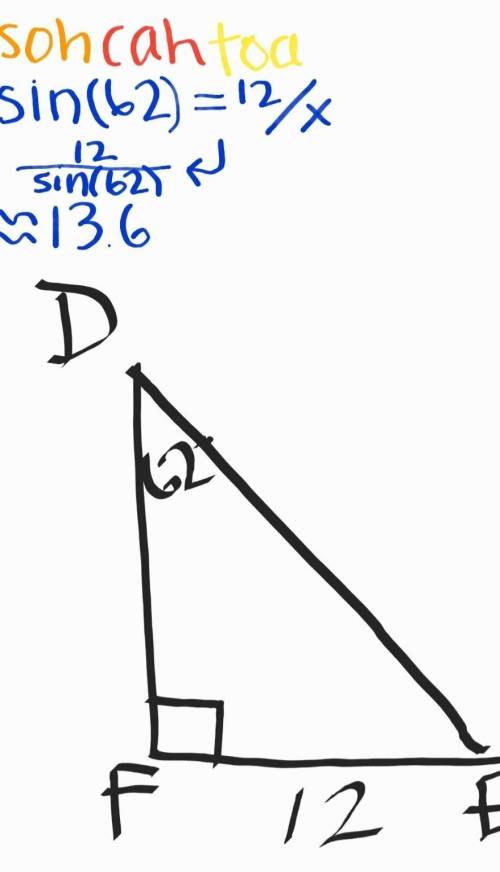 In triangle def, fe = 12 and angle d=62. find de to the nearest tenth.