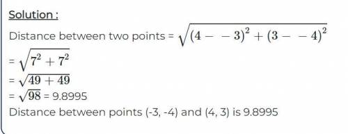 What's the distance between the two points , ( -3 , -4 ) and ( 4 , 3 ) ?