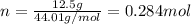 n=\frac{12.5g}{44.01g/mol}=0.284mol