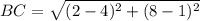 BC = \sqrt{(2 - 4)^2 + (8 - 1)^2