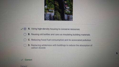 Which sustainable building practice does the photograph show?

A. Replacing wilderness with building