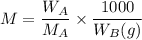 M= \dfrac{W_A}{M_A}\times \dfrac{1000}{W_B(g)}