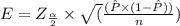 E=Z_{\frac{\alpha}{2} }\times \sqrt (\frac{(\hat{P}\times (1 - \hat{P})) }{n} )