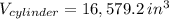 V_{cylinder} =16,579.2\: in^3