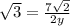 \sqrt{3} = \frac{7\sqrt{2}}{2y}