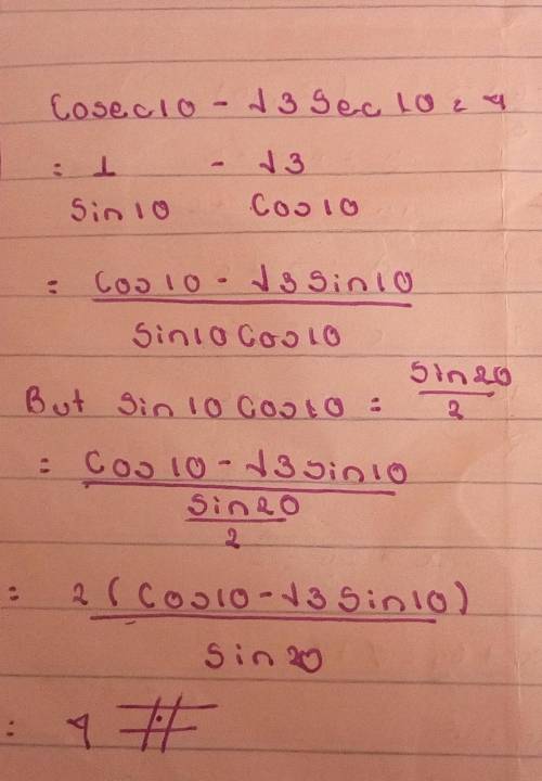 Cosec 10 - √3 sec10 = 4 prove without calculator​