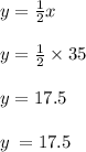 y \degree =  \frac{1}{2} x \\  \\ y\degree =   \frac{1}{2}  \times 35 \degree \\  \\ y\degree =  17.5 \degree \\  \\ y \:  = 17.5
