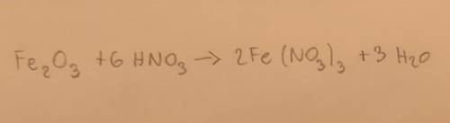 WILL MARK BRAINLIEST AND GIVE A LOTTA POINTS

Solve the chemical equation:
Fe203 + HNO3 --> ?
Can