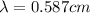 \lambda = 0.587cm