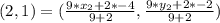 (2,1) = (\frac{9 * x_2 + 2*-4}{9+2},\frac{9*y_2 +2 *-2}{9+2})