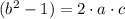 (b^{2} - 1) = 2\cdot a \cdot c