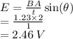 E =  \frac{BA}{t} \sin( \theta)   \\  =  \frac{1.23 \times 2}{1}  \\  = 2.46 \: V