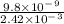 \frac{9.8\times10^-^9}{2.42\times10^-^3}