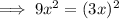 \implies 9x^2=(3x)^2