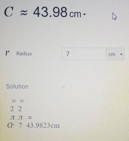 The radius of a circle is 7 cm. Enter the circumference of the circle, in cm. Round your answer to t