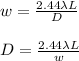 w=\frac{2.44 \lambda L}{D}\\\\D=\frac{2.44 \lambda L}{w}\\\\