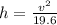 h = \frac{v^{2}}{19.6}