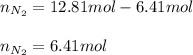 n_{N_2}=12.81mol-6.41mol\\\\n_{N_2}=6.41mol