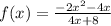 f(x)=\frac{-2x^2-4x}{4x+8}