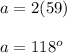 a=2(59)\\\\a=118^o