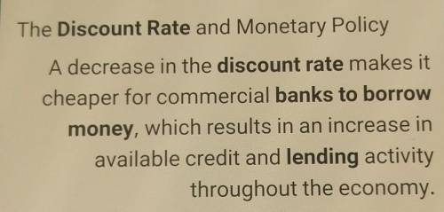 HOW DOES A LOW DISCOUNT RATE ENCOURAGE FINANCIAL
INSTITUTIONS TO BORROW MONEY FROM THE FED?