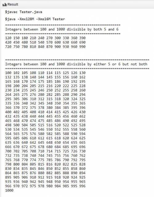Write a Java program that displays all integers between 100 and 1,000 (inclusive) that are divisible
