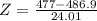 Z = \frac{477 - 486.9}{24.01}