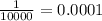 \frac{1}{10000} = 0.0001