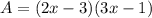 A=(2x-3)(3x-1)
