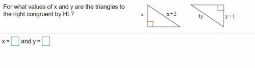 For what values of x and y are the triangles congruent? A. x = 2, y = −3 B. x = −2, y = 3 C. x = 3,