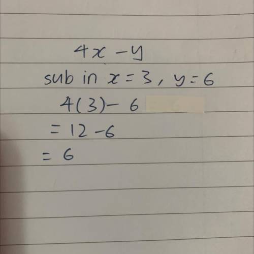 Evaluate 4x - y if x = 3 and y = 6