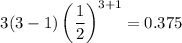 $3(3-1)\left(\frac{1}{2}\right)^{3+1}=0.375$