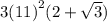 3 {(11)}^{2} (2 +  \sqrt{3} )