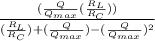 \frac{(\frac{Q}{Q_{max} }(\frac{R_{L} }{R_{C} } ) )}{(\frac{R_{L} }{R_{C} } ) +(\frac{Q}{Q_{max} })-(\frac{Q}{Q_{max} })^{2} }