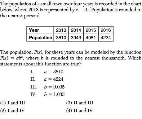 3 point

The population of a small town over four years is recorded in the chart
below, where 2013 i
