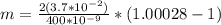 m=\frac{2(3.7*10^{-2})}{400*10^{-9}}*(1.00028-1)