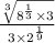 \frac{\sqrt[3]{8^{\frac{1}{3}}\times 3} }{3\times2^{\frac{1}{9}}}