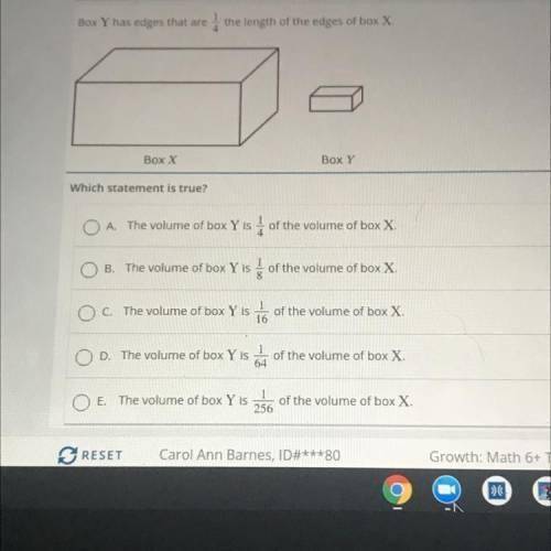 Box Y has edges that are the length of the edges of box X

Box X
Box Y
Which statement is true?
O A.