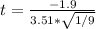 t = \frac{-1.9}{3.51 *\sqrt{1/9}}