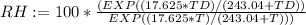 RH: =100*\frac{(EXP((17.625*TD)/(243.04+TD))}{EXP((17.625*T)/(243.04+T)))}