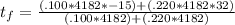 t_f=\frac{(.100*4182*-15)+(.220*4182*32)}{(.100*4182)+(.220*4182)}