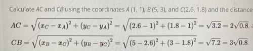 Next, verify that point C divides the line in the ratio required by using the distance formula to ca