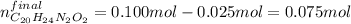 n_{C_{20}H_{24}N_2O_2}^{final}=0.100mol-0.025mol=0.075mol