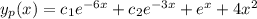 y_p(x) =c_1e^{-6x} + c_2e^{-3x}+ e^x + 4x^2