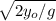 \sqrt{2 y_o/g}